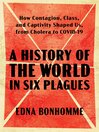 Imagen de portada para A History of the World in Six Plagues